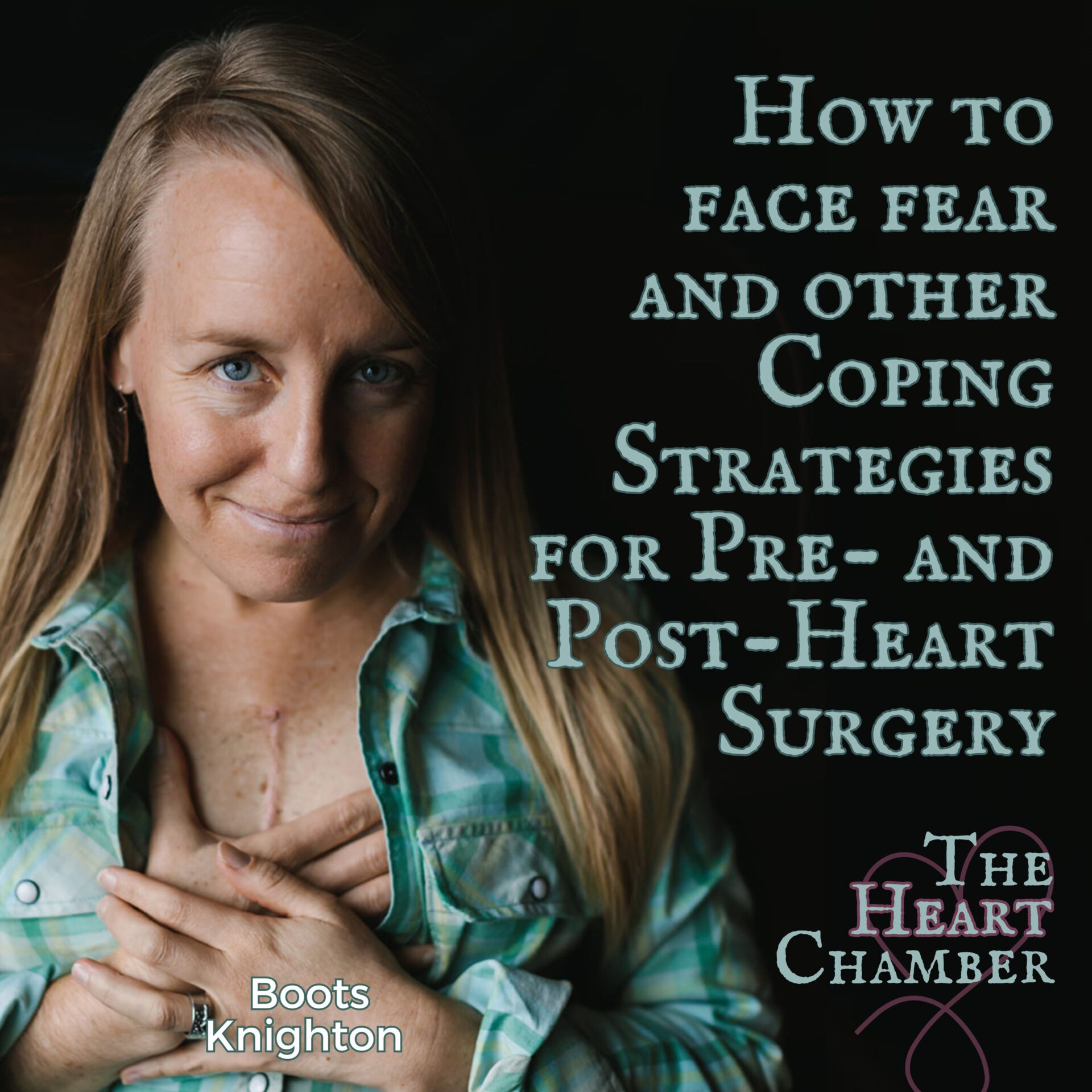 How to Face Fear and Other Coping Strategies for Pre- and Post-Heart Surgery -42